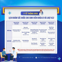 THÔNG BÁO - LỊCH KHÁM SỨC KHỎE CHO SINH VIÊN KHÓA 61 VÀ LKQT K22